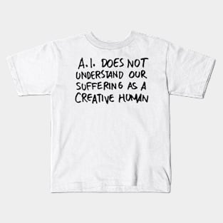 AI Does Not Understand - Light Kids T-Shirt